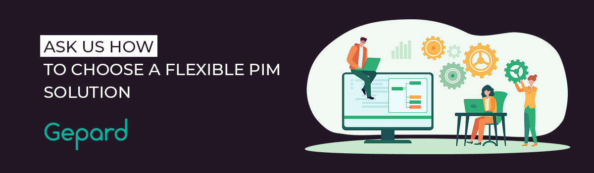 How To Choose A Flexible PIM?